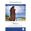 Amos: The Genius of Prophetic Rhetoric