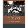 The Camp Fire Girls in the Outside World