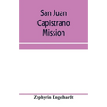 San Juan Capistrano mission