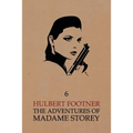 The Adventures of Madame Storey: Volume 6