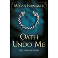 Oath Undo Me: Viking Trading Lands Book One