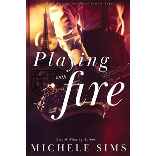 Playing with Fire