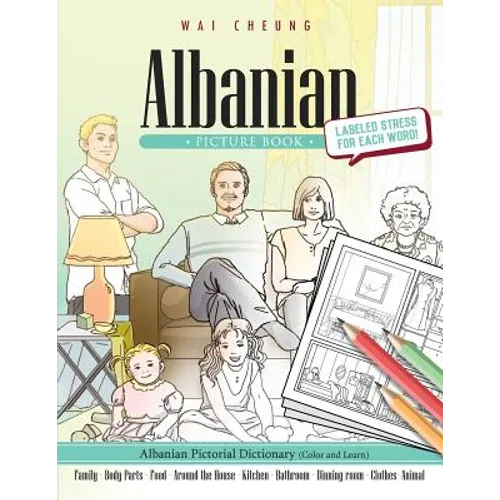 Albanian Picture Book: Albanian Pictorial Dictionary (Color and Learn)