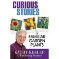 Curious Stories of Familiar Garden Plants