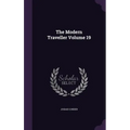 The Modern Traveller Volume 19