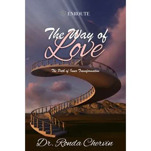The Way of Love: The Path of Inner Transformation