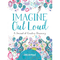 Imagine Out Loud: A Journal of Creative Discovery