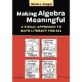 Making Algebra Meaningful: A Visual Approach to Math Literacy for All