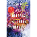 The Octopus Has Three Hearts