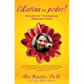 Latina Es Poder!: Descubre las 7 Fortalezas Que Tienes Para Triunfar