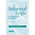 Informal Logic: A Pragmatic Approach