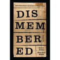 Dismembered: Native Disenrollment and the Battle for Human Rights