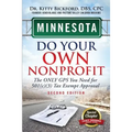 Minnesota Do Your Own Nonprofit: The Only GPS You Need For 501c3 Tax Exempt Approval