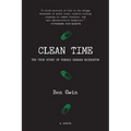 Clean Time: the True Story of Ronald Reagan Middleton