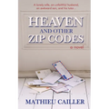 Heaven and Other Zip Codes