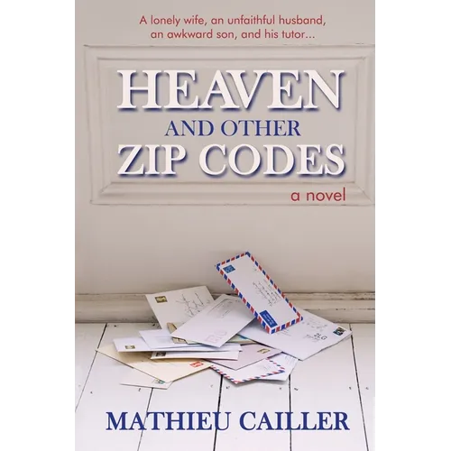 Heaven and Other Zip Codes