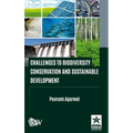 Challenges to Biodiversity Conservation and Sustainable Development