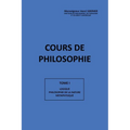 Cours de Philosophie Tome I