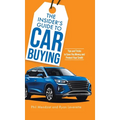 The Insider's Guide to Car Buying: Tips and Tricks to Save You Money and Protect Your Credit