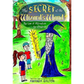 The Secret of the Wizard's Wand The Law of Attraction for Children