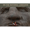 On the National Language: The Poetry of America's Endangered Tongues