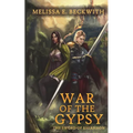 War of the Gypsy: The Sword of Rhiannon: Book Two: The Sword of Rhiannon: Book Two