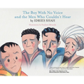 The Boy With No Voice and the Men Who Couldn't Hear
