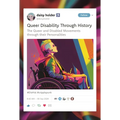 Queer Disability Through History: The Queer and Disabled Movements Through Their Personalities
