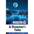 A Dreamer'S Tales