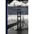A Frenchman in America