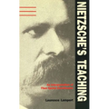 Nietzsche's Teaching: An Interpretation of Thus Spoke Zarathustra