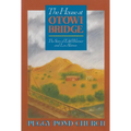 The House at Otowi Bridge: The Story of Edith Warner and Los Alamos