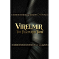 Virelmir: The Fractured Tome