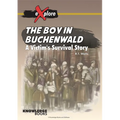 The Boy in Buchenwald: A Victim's Survival Story