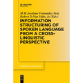 Information Structuring of Spoken Language from a Cross-Linguistic Perspective