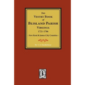 (New Kent & James City Co's) The Vestry Book of Blisland Parish Virginia, 1721-1786.