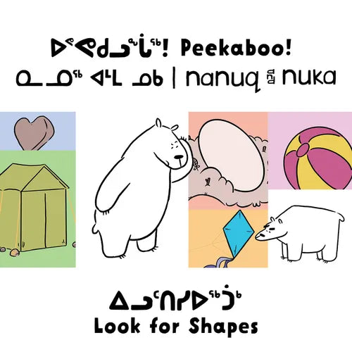 Peekaboo! Nanuq and Nuka Look for Shapes: Bilingual Inuktitut and English Edition - Hardcover