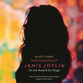 Photographs of Janis Joplin: On the Road & on Stage
