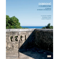 Dobrovic in Dubrovnik: A Venture in Modern Architecture