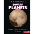 Dwarf Planets: Small Round Worlds