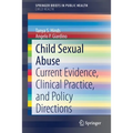 Child Sexual Abuse: Current Evidence, Clinical Practice, and Policy Directions