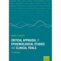 Critical Appraisal of Epidemiological Studies and Clinical Trials