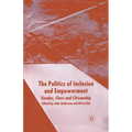 The Politics of Inclusion and Empowerment: Gender, Class and Citizenship