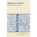 Religion as Relation: Studying Religion in Context
