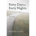Forty Days and Forty Nights