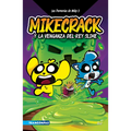 Las Perrerías de Mike 3: Mikecrack Y La Venganza del Rey Slime / Mike's Shenanigans 3: Mikecrack and the Revenge of the Slime King