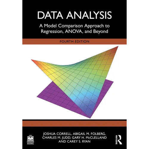 Data Analysis: A Model Comparison Approach to Regression, ANOVA, and Beyond
