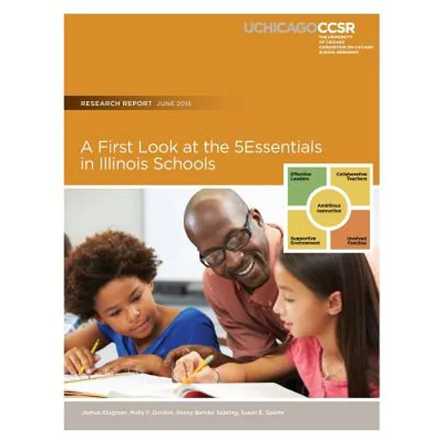 A First Look at the 5Essentials in Illinois Schools