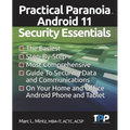 Practical Paranoia Android 11 Security Essentials