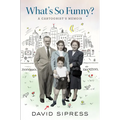 What's So Funny?: A Cartoonist's Memoir